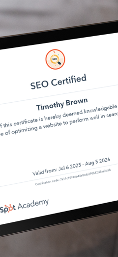 Close-up of a HubSpot Academy SEO Certification awarded to Timothy Brown, validating expertise in optimizing websites for search engine performance. Certificate valid from July 6, 2025, to August 5, 2026.